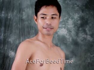 AceForBeedTime