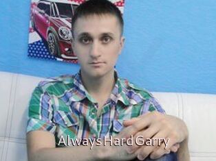 AlwaysHardGarry
