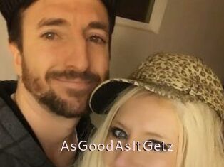 AsGoodAsItGetz