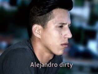 Alejandro_dirty