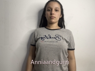 Anniaandguim