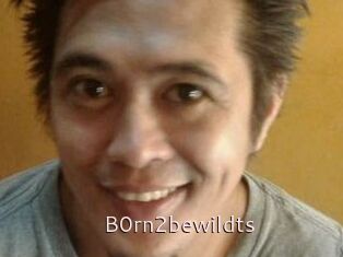 B0rn2bewildts