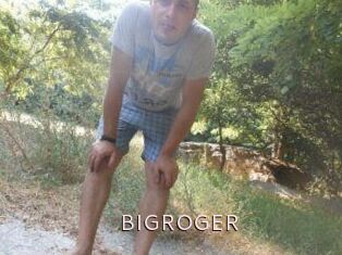 BIGROGER