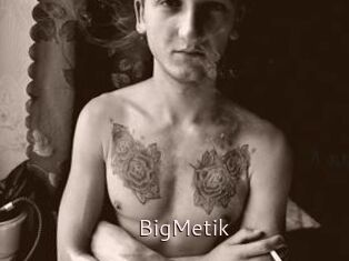 BigMetik