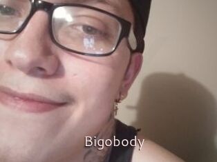 Bigobody