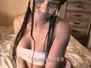 BlowHoe69