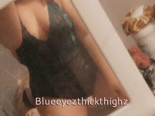 Blueeyezthickthighz