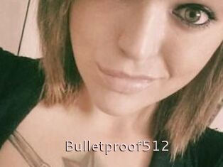 Bulletproof512
