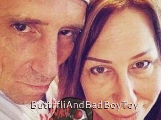 ButtrfliAndBadBoyToy