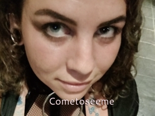 Cometoseeme