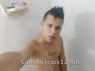 Cumthickcock12inch