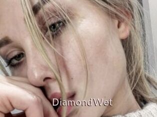 DiamondWet