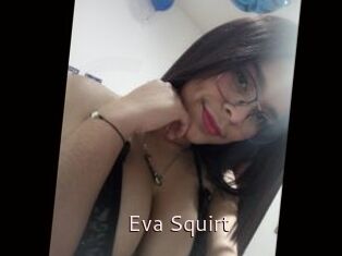 Eva_Squirt