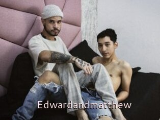 Edwardandmatthew