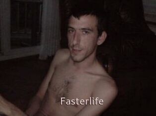 Fasterlife