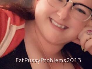 FatPussyProblems2013