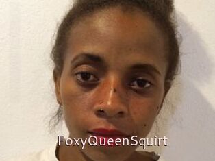 FoxyQueenSquirt