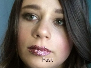 Fast