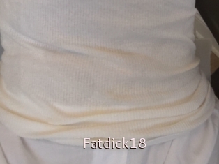 Fatdick18