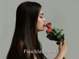Flexiblebigcock