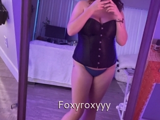 Foxyroxyyy