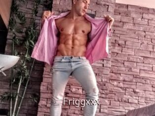 Friggxxx