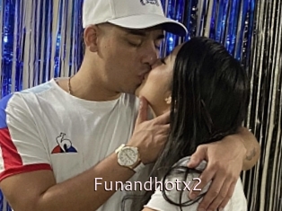 Funandhotx2