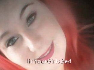 IinYourGirlsBed