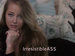 IrresistibleASS