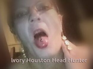 Ivory_Houston_Head_Hunter