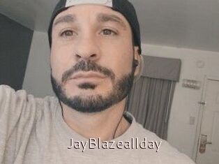JayBlazeallday