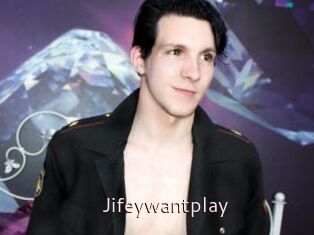 Jifeywantplay