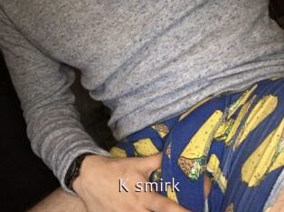 K_smirk