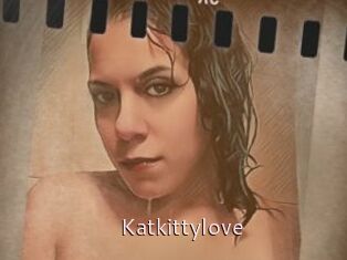 Katkittylove