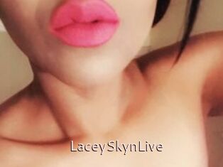 LaceySkynLive
