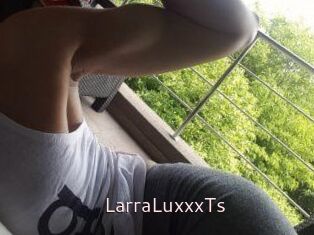 LarraLuxxxTs