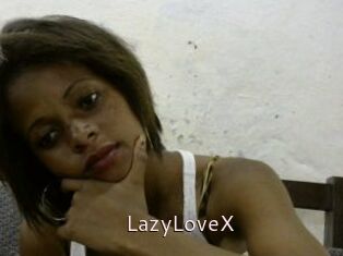 LazyLoveX