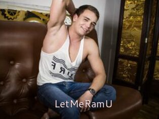 LetMeRamU