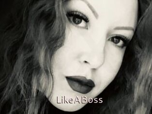 LikeABoss