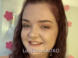 LolaBlazeXOXO