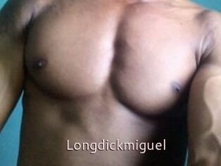 Longdickmiguel
