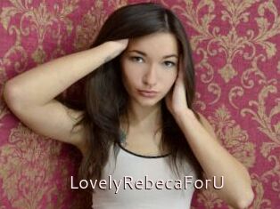 LovelyRebecaForU