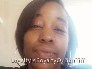 LoyaltyIsRoyaltyQu33nTiff
