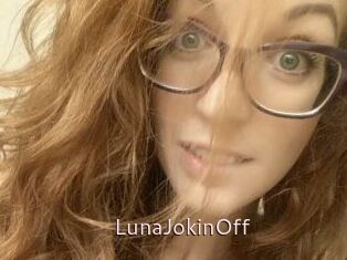 LunaJokinOff