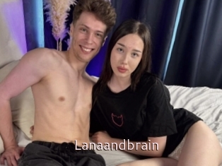 Lanaandbrain