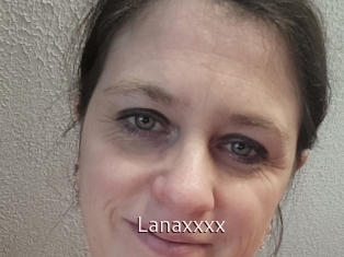 Lanaxxxx