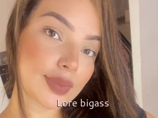 Lore_bigass