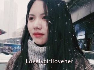Lovelygirlloveher