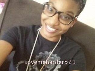 Lovemeharder521