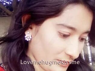 Lovemehugmekissme